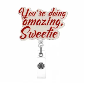 You’re doing amazing, Sweetie – MotivationsKorthållare med Stil